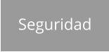 Seguridad