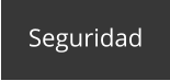 Seguridad